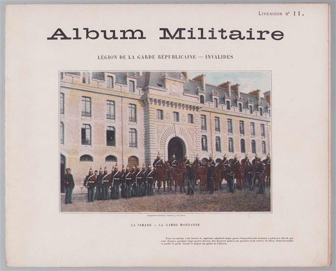 Album militaire de l'Armee francaise. Legion de la garde republicaine invalides