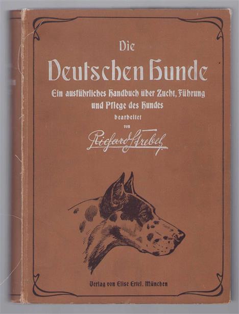 Die deutschen Hunde und ihre Abstammung : mit Hinzuziehung und Besprechung sämtlicher Hunderassen deel 1. + deel 2 samen in 1 band .