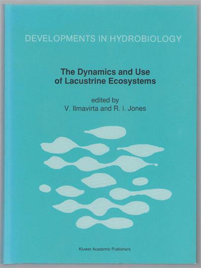 The Dynamics and use of lacustrine ecosystems : proceedings of the 40 years jubilee symposium of the Finnish Limnological Society, held in Helsinki, Finland, 6-10 August 1990