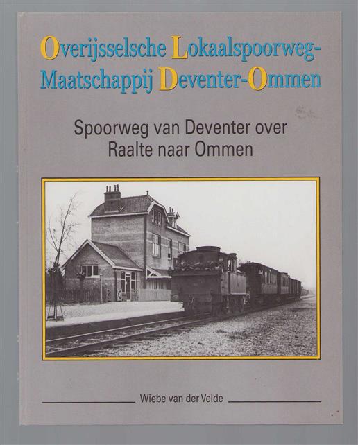 Overijsselsche Lokaalspoorweg-Maatschappij Deventer-Ommen