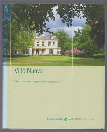 Villa Nuova, een monumentale buitenplaats voor private banking