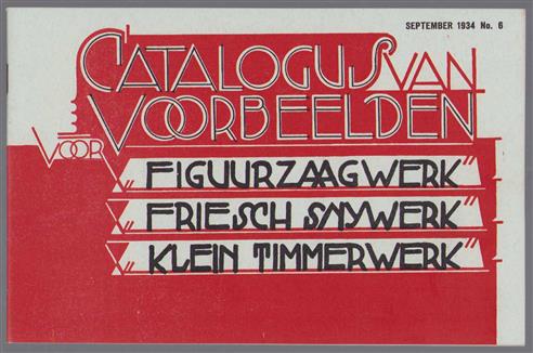 catalogus van voorbeelden voor Figuurzaagwerk - Friesch Snywerk - Klein timmerwerk