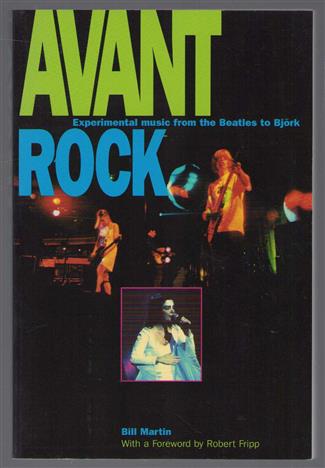 Avant rock : experimental music from the Beatles to Björk