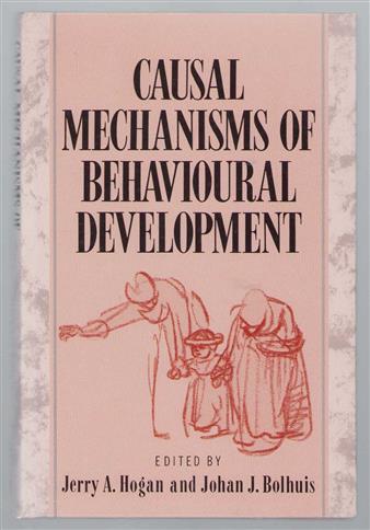 Causal mechanisms of behavioural development