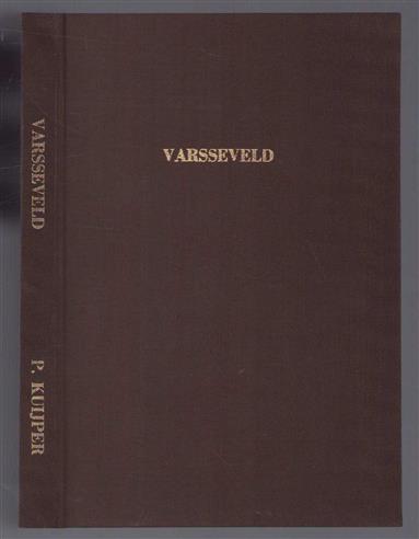 (2 delen) Varsseveld: geschiedenis van de beleeningen met de hooge heerlijkheid van Varsseveld en Silvolde