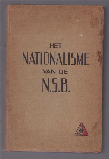 Het nationalisme van de N.S.B., een documentatie over het tijdvak: einde 1931-zomer 1939