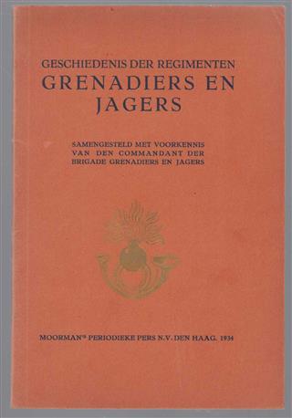 Geschiedenis der regimenten grenadiers en jagers
