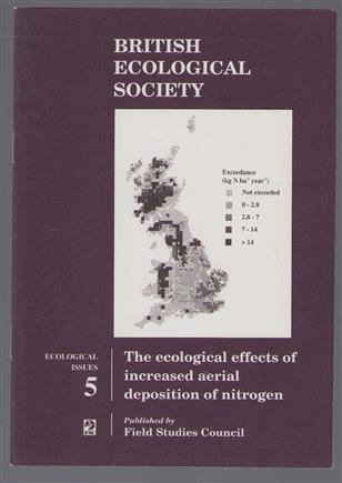 The ecological effects of increased aerial deposition of nitrogen