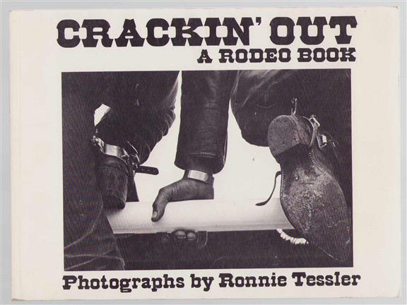 Crackin' out : a rodeo book : photographs
