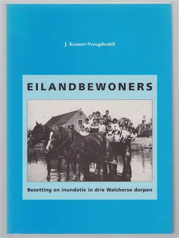 Eilandbewoners, bezetting en inundatie in drie Walcherse dorpen, Aagtekerke, Grijpskerke, Meliskerke 1918-1950