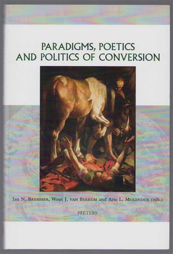Paradigms, poetics and politics of conversion