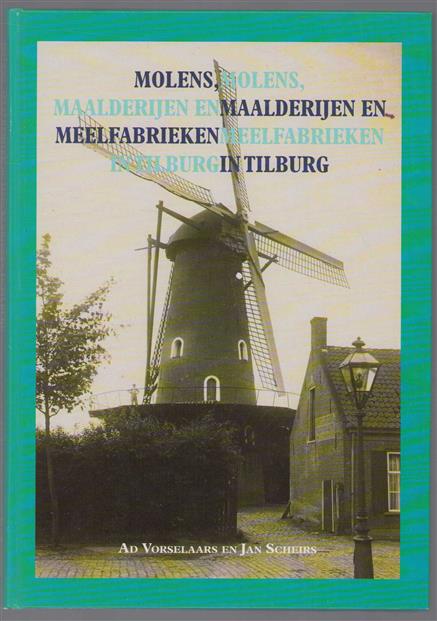Molens, maalderijen en meelfabrieken in Tilburg