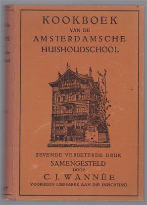 Kookboek van de Amsterdamsche Huishoudschool. zevende verbeterde druk