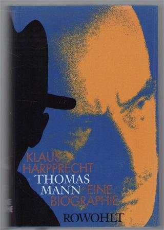 Thomas Mann, eine Biographie