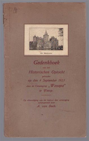 Gedenkboek van den historischen optocht gehouden op den 4 September 1923 door de Vereeniging "Wesopa" te Weesp