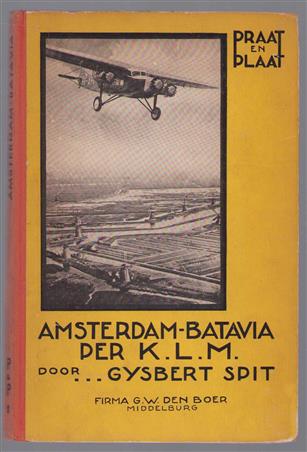 Amsterdam-Batavia per K.L.M.