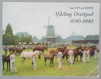 Van NPS tot KWPN: afdeling Overijssel, 1890-1990