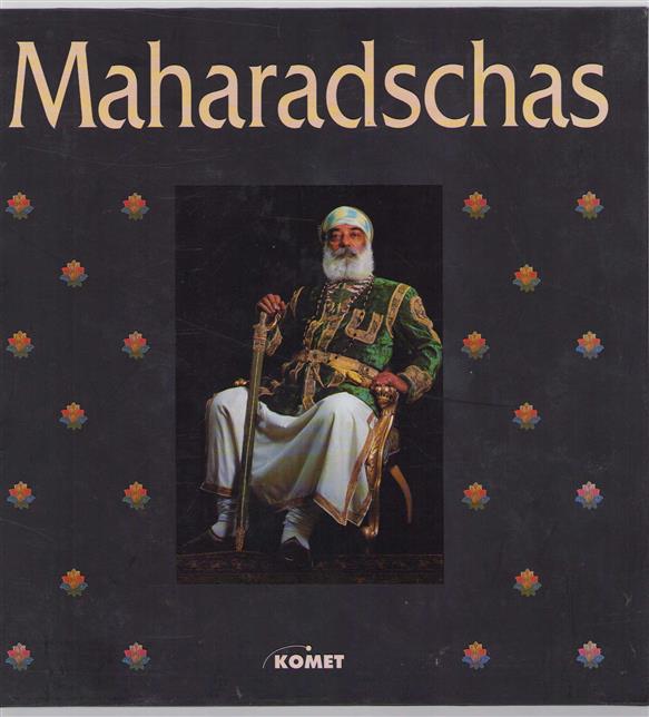Die Maharadschas und die indischen Fürstenstaaten