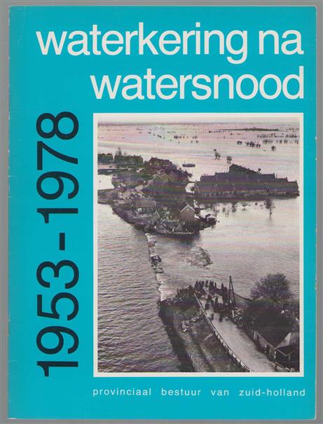 Waterkering na watersnood, 1953-1978