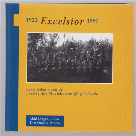 Excelsior 1922-1997, geschiedenis van de Christelijke Muziekvereniging in Barlo