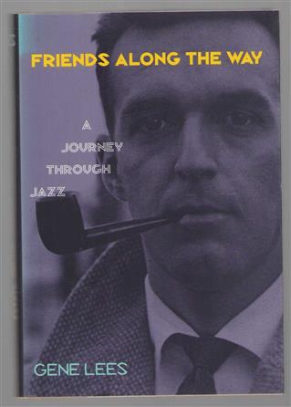 Friends along the way, a journey through jazz