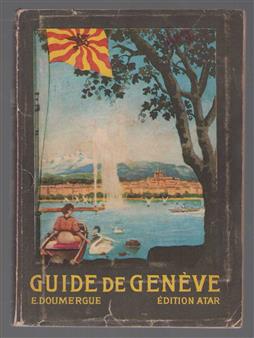 Guide historique et pittoresque de l'étranger à Genève