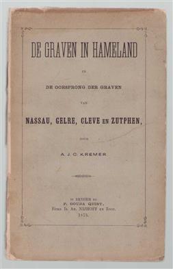 De graven in Hameland en de oorsprong der graven van Nassau, Gelre, Cleve en Zutphen