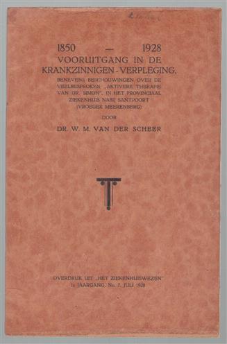 1850 - 1928 Vooruitgang in de krankzinnigen verpleging