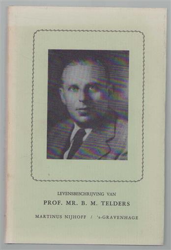 Levensbeschrijving van Prof. Mr. B. M. Telders
