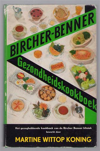 Bircher Benner kookboek, het nieuwe gezondheidskookboek van de Bircher Bennerkliniek