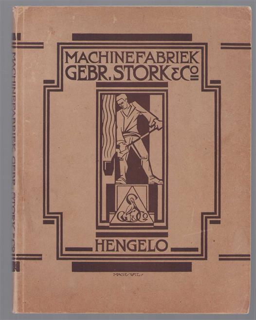 Machinefabriek Gebr. Stork & Co., Hengelo opgericht 1868