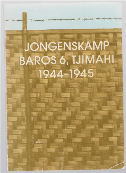 Jongenskamp Baros 6, Tjimahi 1944-1945