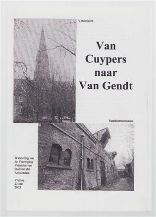 Van Cuypers naar Van Gendt : wandeling van de Vereniging Vrienden van Stadsherstel Amsterdam, vrijdag 23 mei 2003