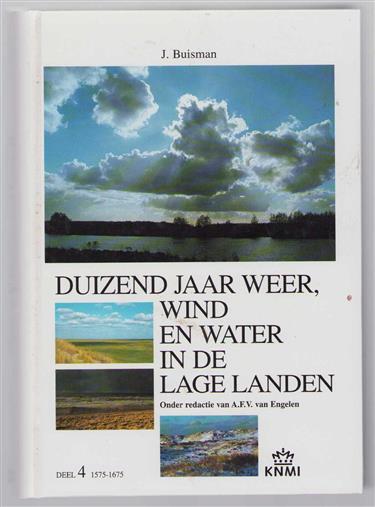 Deel 4, 1575-1675  Duizend jaar weer, wind en water in de Lage Landen -