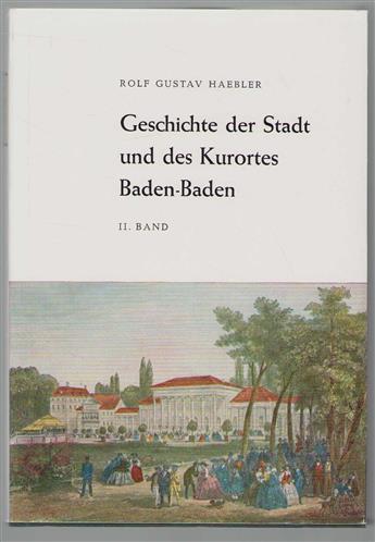 Geschichte der Stadt und des Kurortes Baden-Baden Bd. 2.
