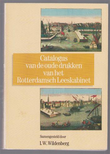 Catalogus van de oude drukken van het Rotterdamsch Leeskabinet