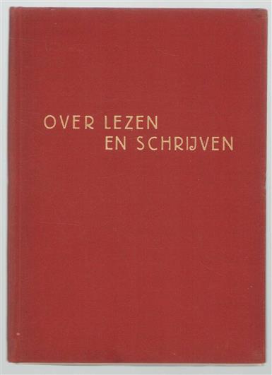 Over lezen en schrijven fragmenten van Nederlandsche schrijvers verzameld en naar tijdsorde gerangschikt (genummerde uitgave)