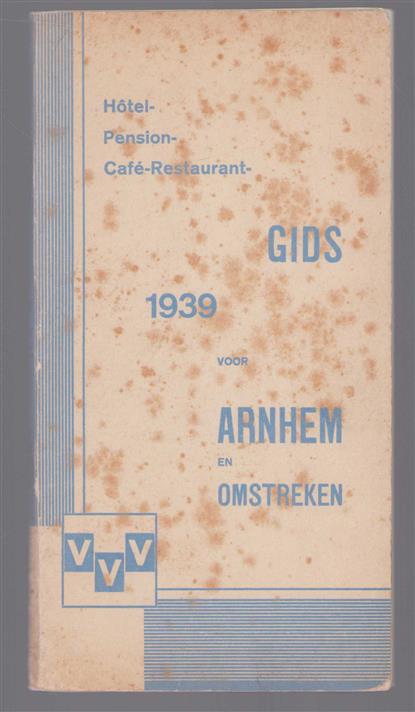 Hotel Pension Cafe - Restaurant Gids 1939 voor Arnhem en omstreken