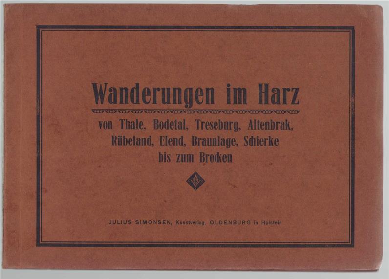 Wanderungen im Harz von Thale, Bodetal, Treseburg, Altenbrak, Rübeland, Elend, Braunlage, Schierke bis zum Brocken.