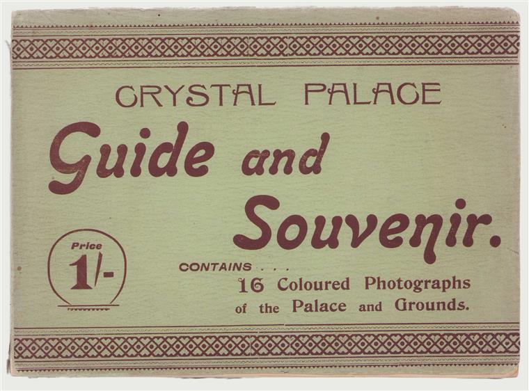 Crystal Palace, Guide and Souvenir.