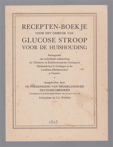 Receptenboekje voor het gebruik van glucose stroop voor de huishouding