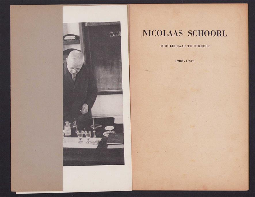 Nicolaas Schoorl, hoogleeraar te Utrecht 1908-1942