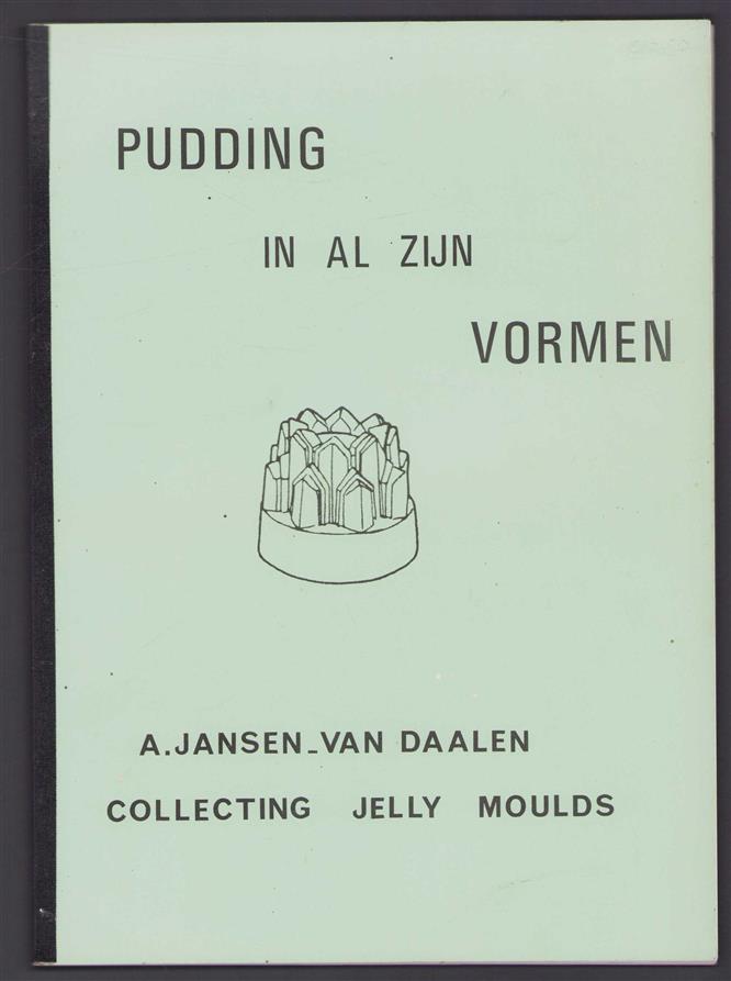 Pudding in al zijn vormen (collecting jelly moulds)