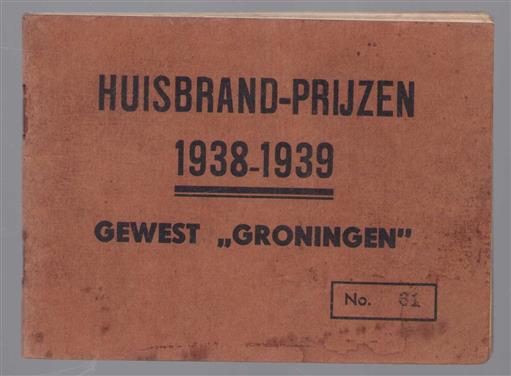 Huisbrand prijzen 1938 - 1939 gewest Groningen