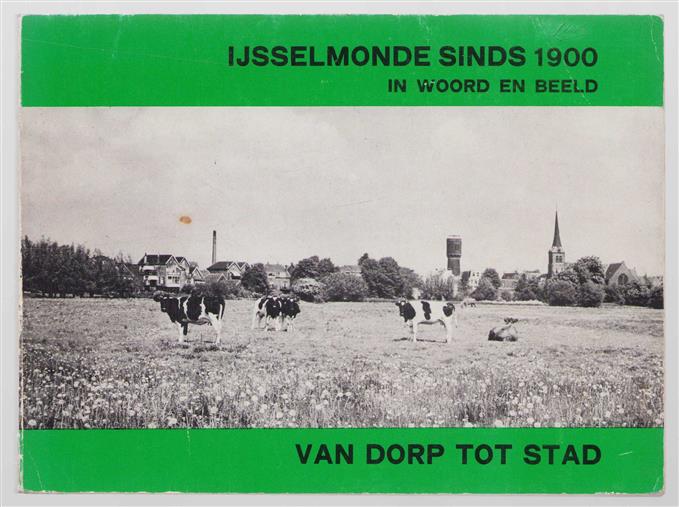 IJsselmonde sinds 1900 in woord en beeld - Van dorp tot stad