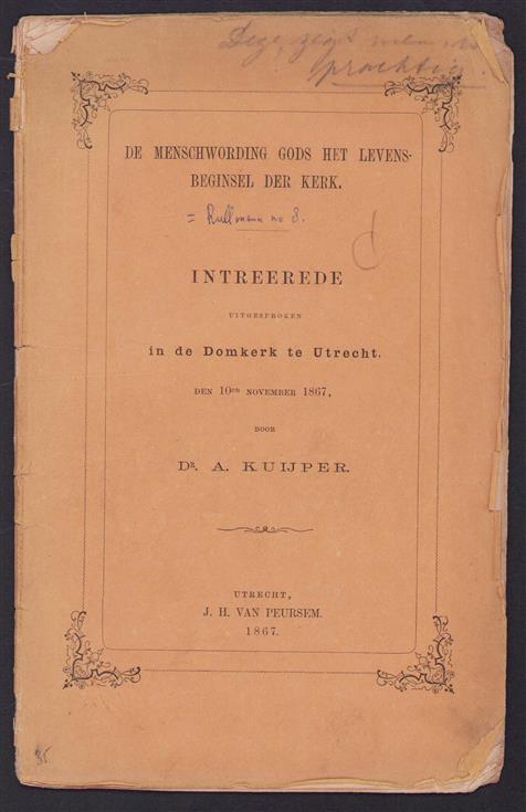 De menschwording Gods het levensbeginsel der kerk, intreerede uitgesproken in de Domkerk te Utrecht, den 10en November 1867 (original edition)