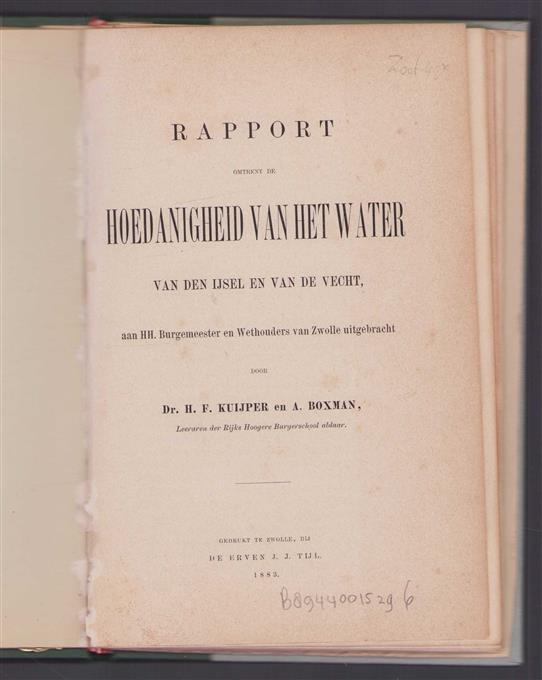 Rapport omtrent de hoedanigheid van het water van den IJssel en van de Vecht, aan H.H. Burgemeester en Wethouders van Zwolle uitgebracht