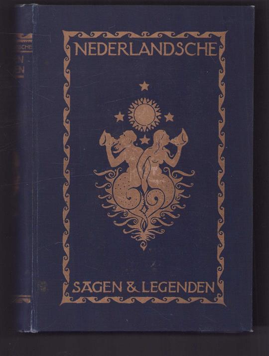Dl. 1, Nederlandsche sagen en legenden ( blauwe linnen band met goudopdruk)