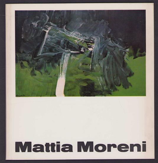 Mattia Moreni : Gemalde 1946-1964.