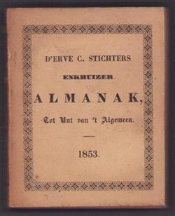 De Van ouds vermaarde erve Stichters Enkhuizer almanak voor het jaar 1853